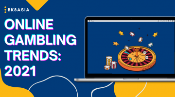 Online Gambling Trends 2021