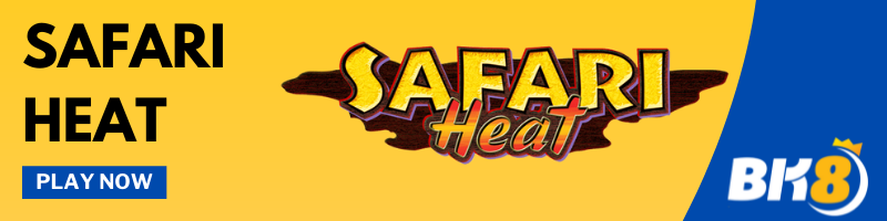 SAFARI HEAT - JOIN NOW