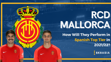 RCD Mallorca – How Will They Perform in Spanish Top Tier In 202122