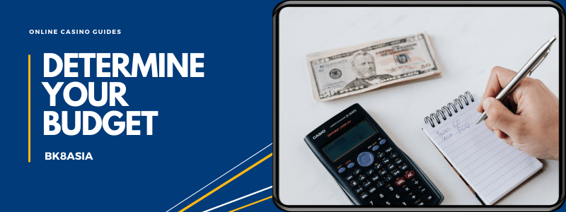 Determine Your Budget