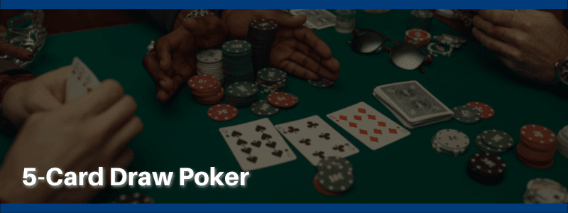 5-Card Draw Poker