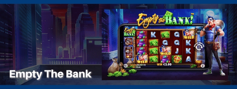 Empty The Bank