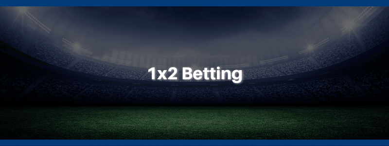 1x2 Betting