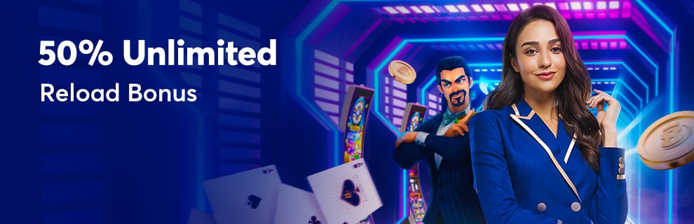 UNLIMITED RELOAD BONUS